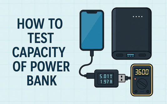 How to Test Capacity of Power Bank: Practical Guide for Canadians